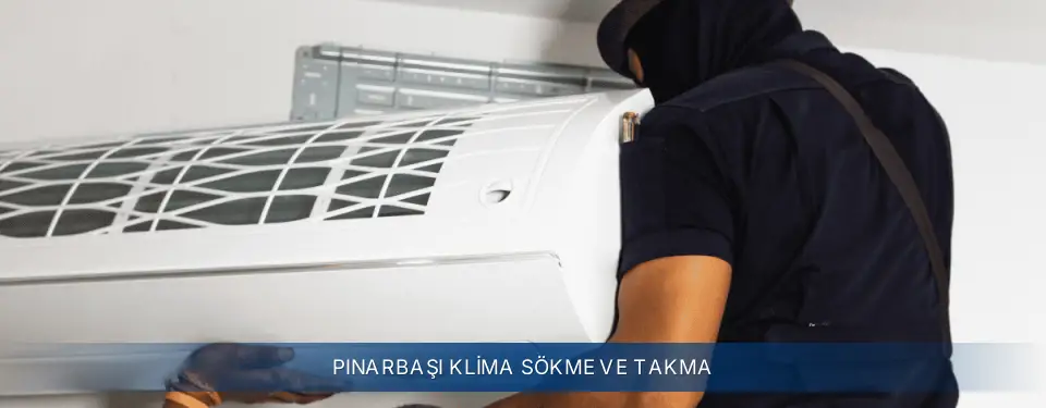 Pınarbaşı İlçemi Electrolux Klima Sökme ve Takma